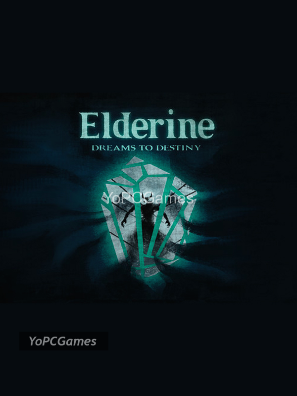 elderine: dreams to destiny for pc