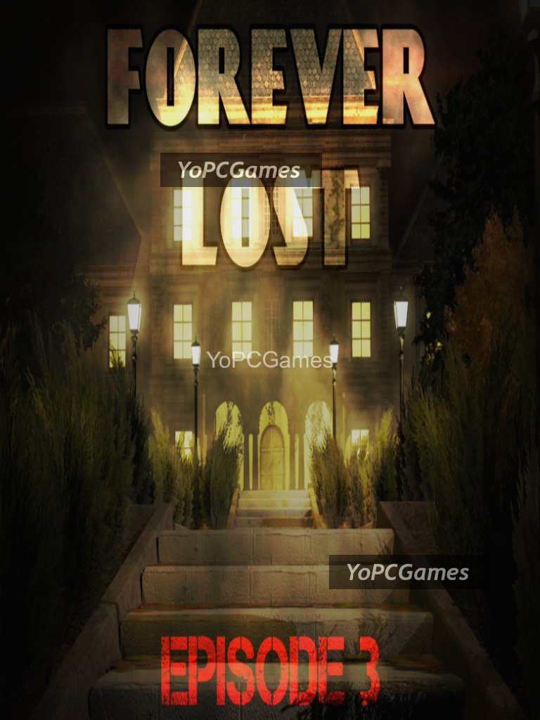 forever lost: episode 3 for pc