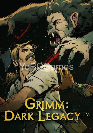 grimm: dark legacy for pc