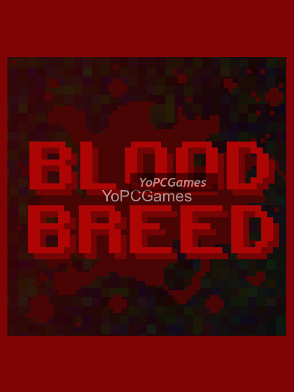blood breed pc