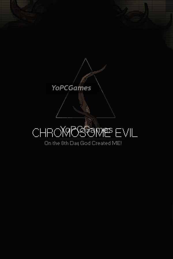 chromosome evil for pc