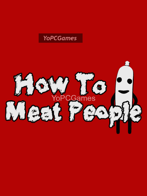 how to meat people game