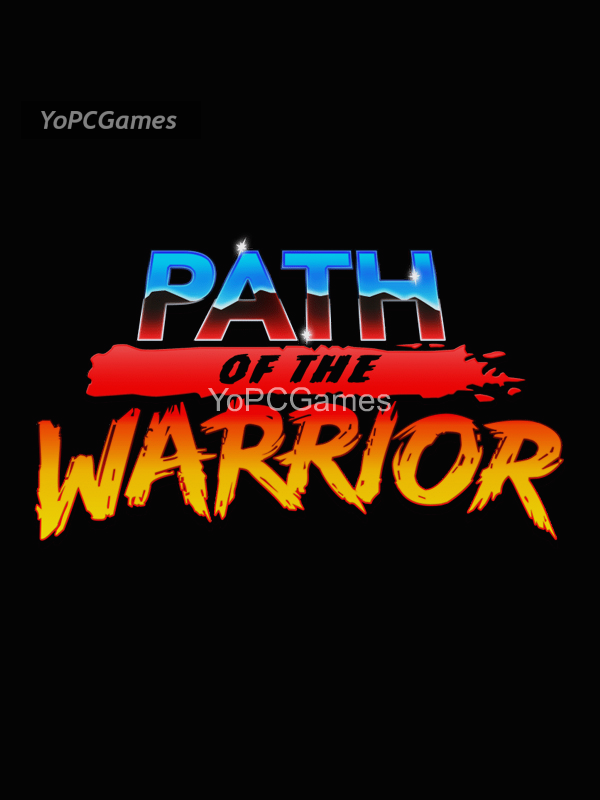 path of the warrior for pc