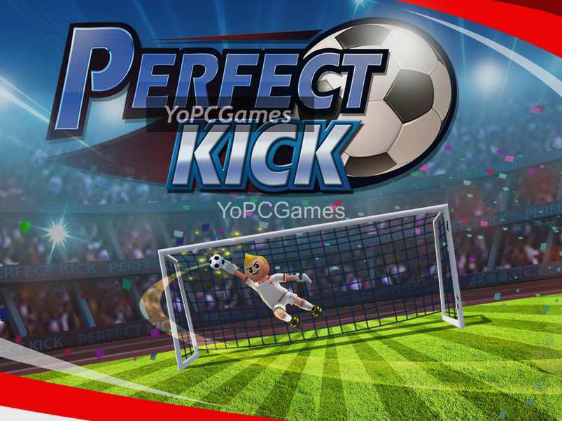 perfect kick for pc