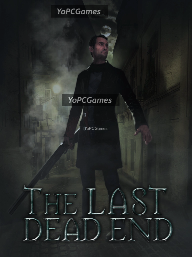 the last dead end for pc