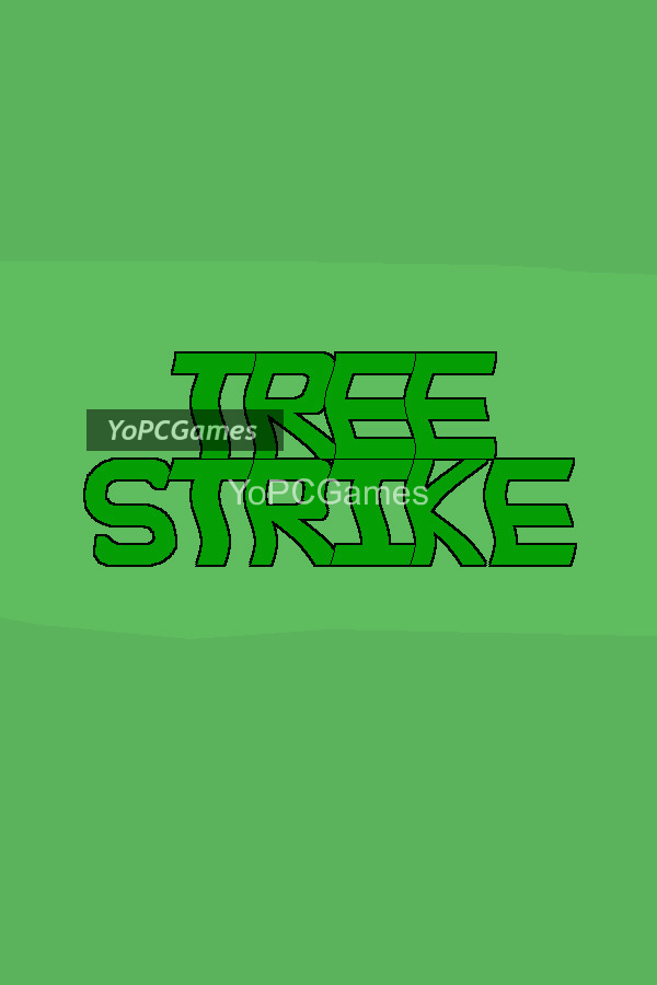 tree strike for pc
