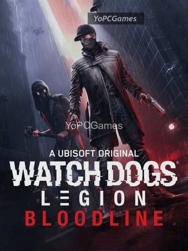 watch dogs: legion - bloodline game