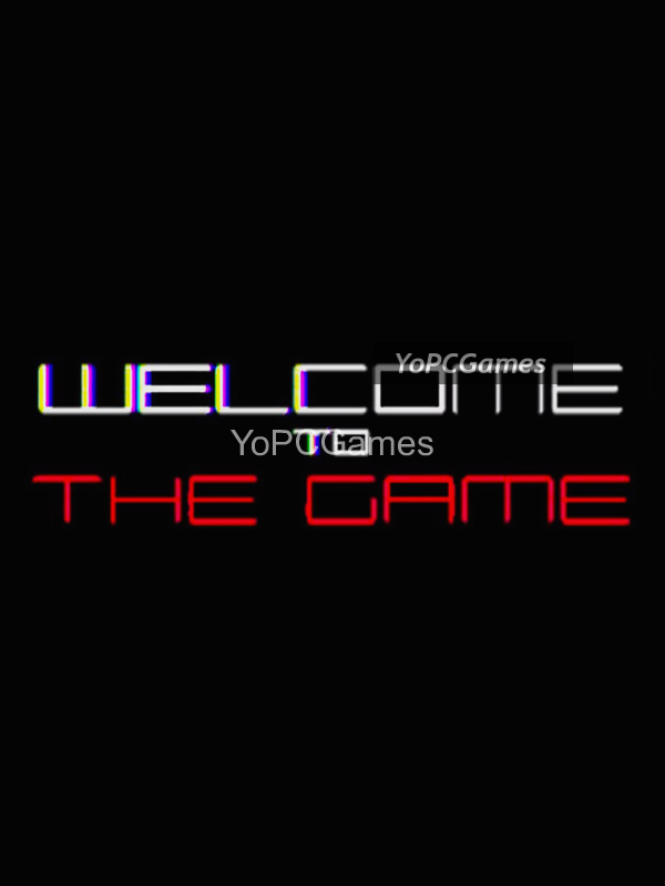 welcome to the game pc game