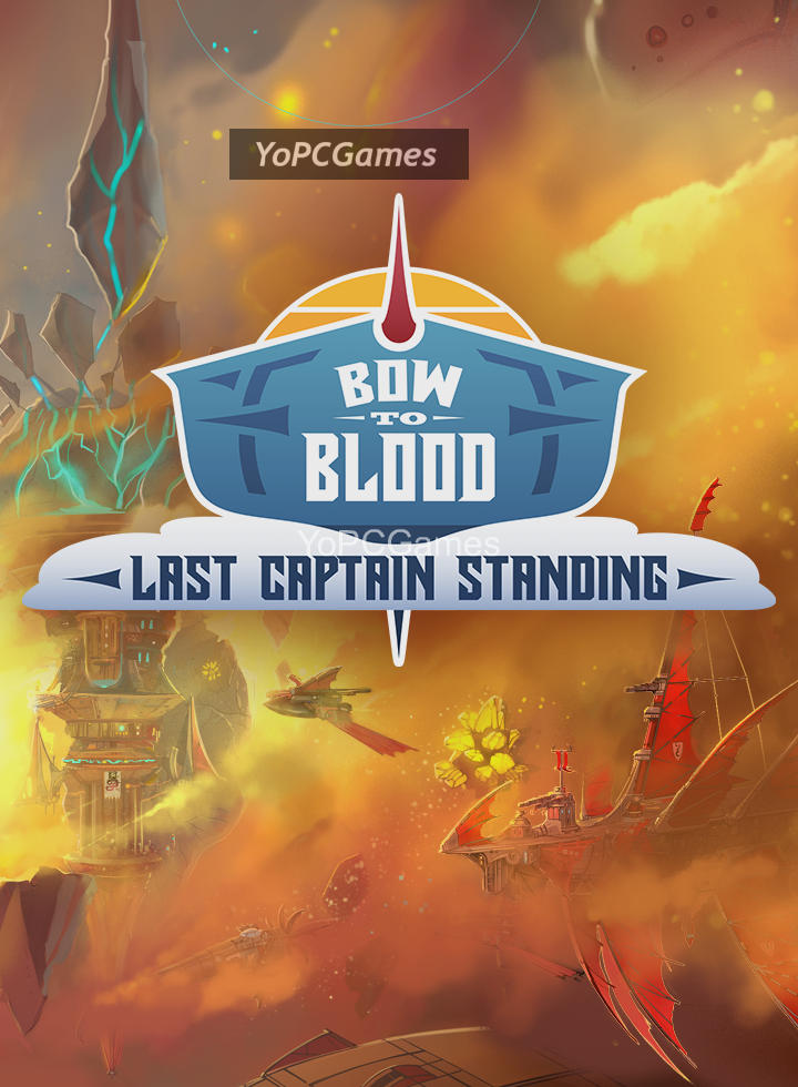 bow to blood: last captain standing pc