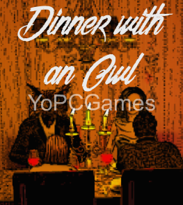 dinner with an owl for pc