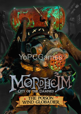 mordheim: city of the damned - the poison wind globadier for pc