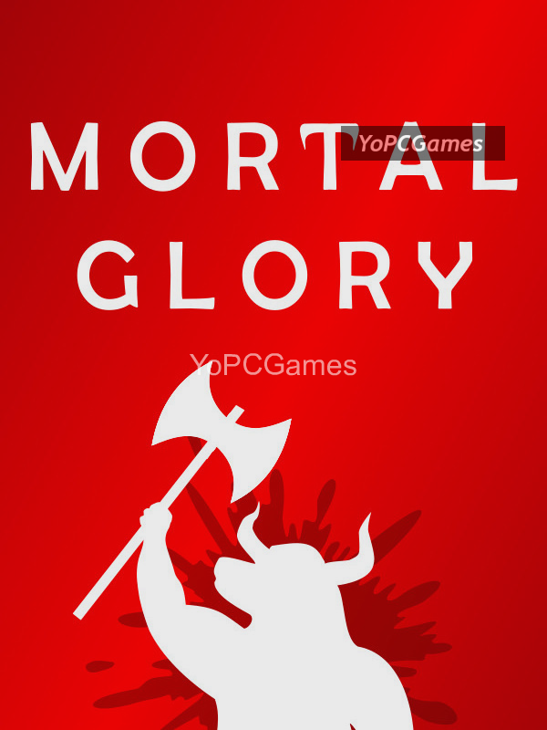 mortal glory game