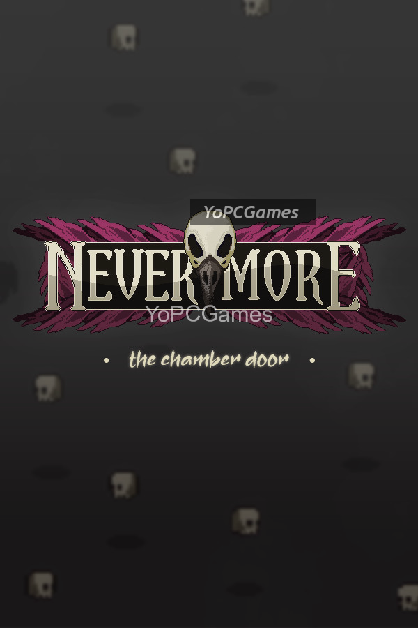 nevermore: the chamber door game