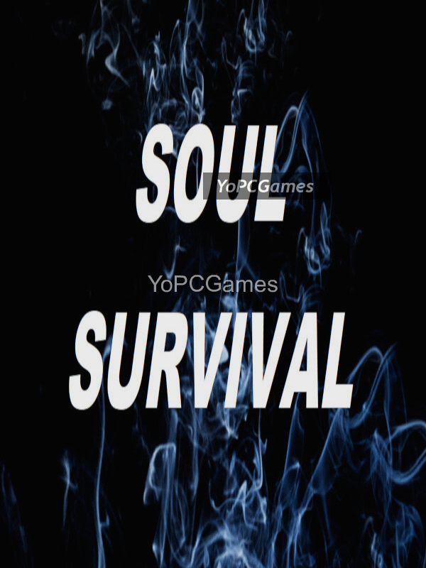 soul survival pc