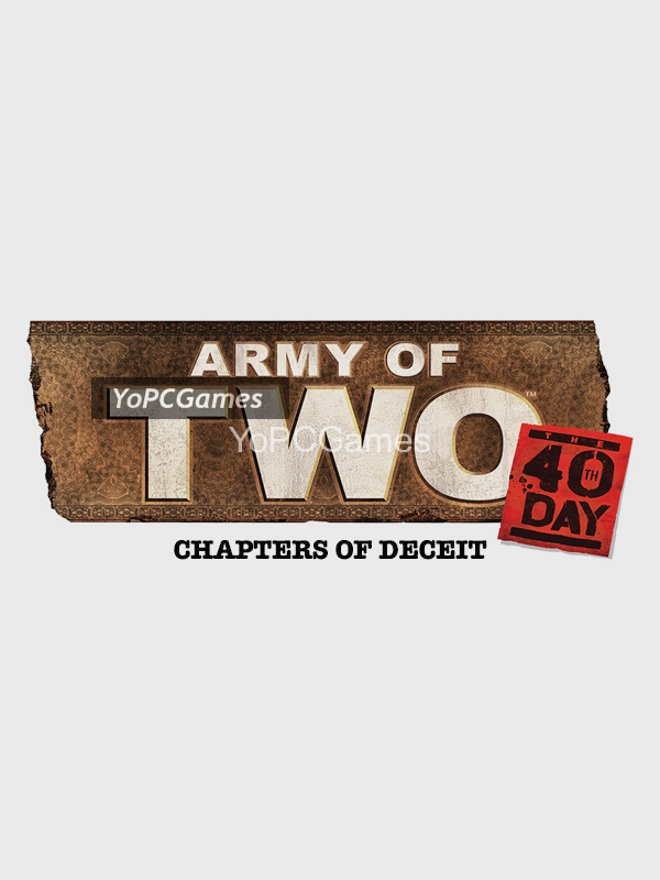 army of two: the 40th day - chapters of deceit poster