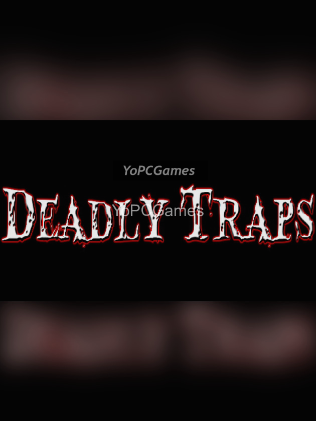 deadly traps for pc