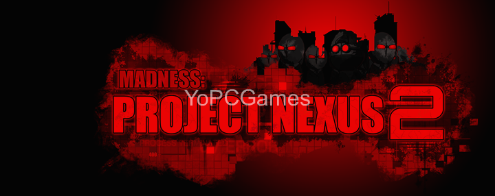madness: project nexus 2 pc game