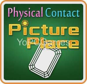 physical contact: picture place game