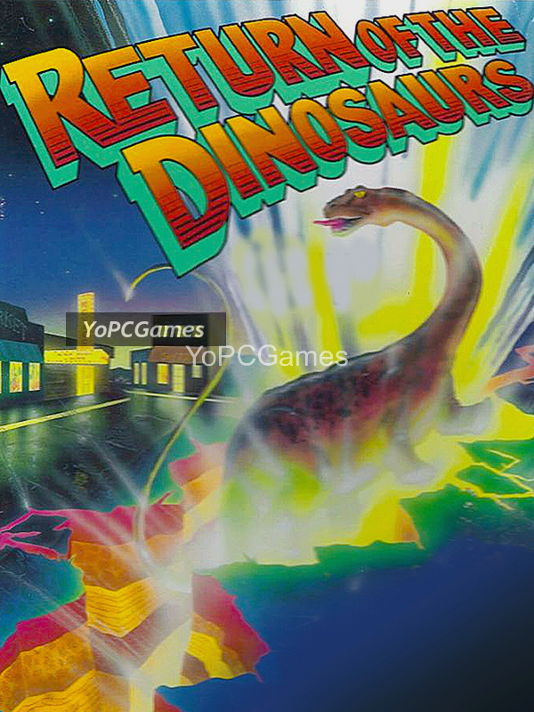 return of the dinosaurs for pc