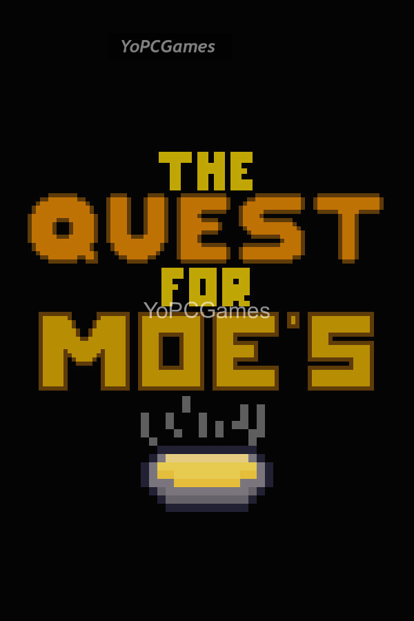 the quest for moe