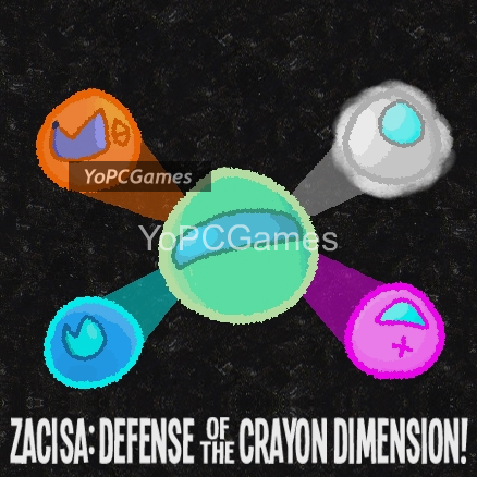 zacisa: defense of the crayon dimensions! game