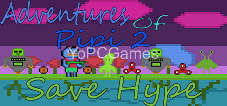 adventures of pipi 2 save hype pc