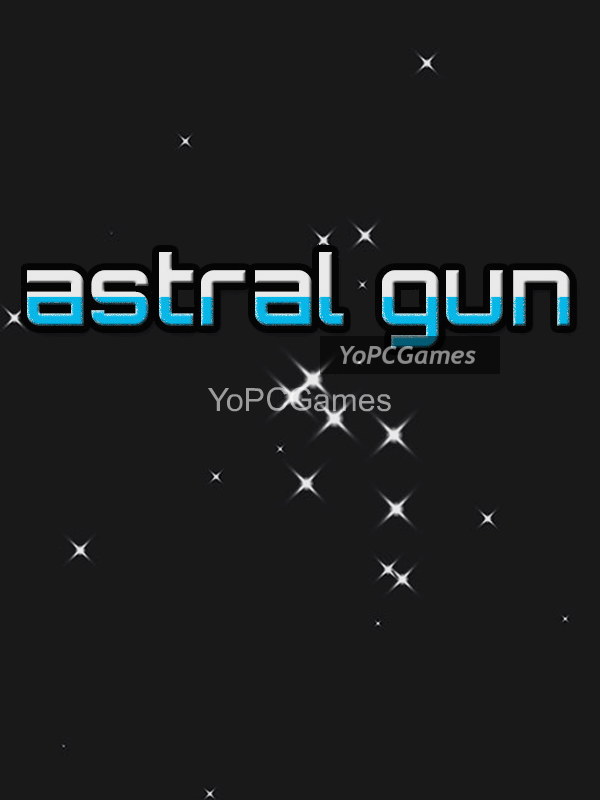 astral gun for pc
