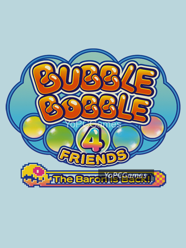 bubble bobble 4 friends: the baron is back! poster