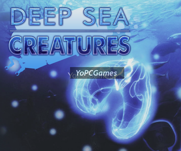 deep sea creatures for pc