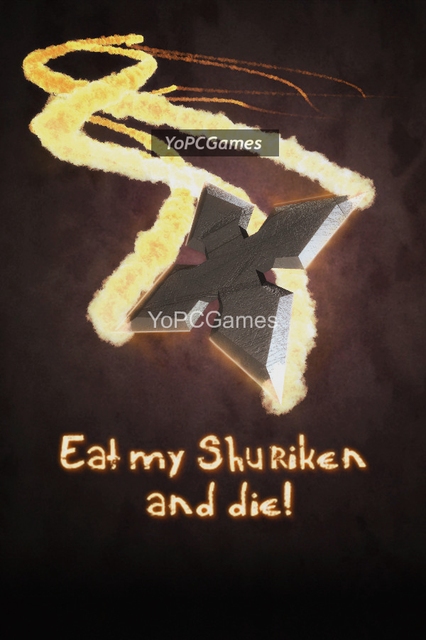 eat my shuriken and die! poster