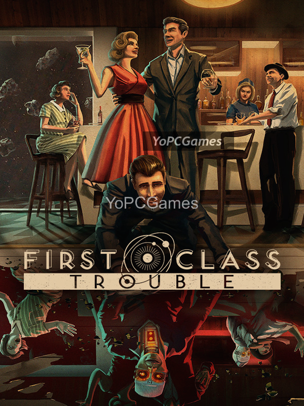 first class trouble pc