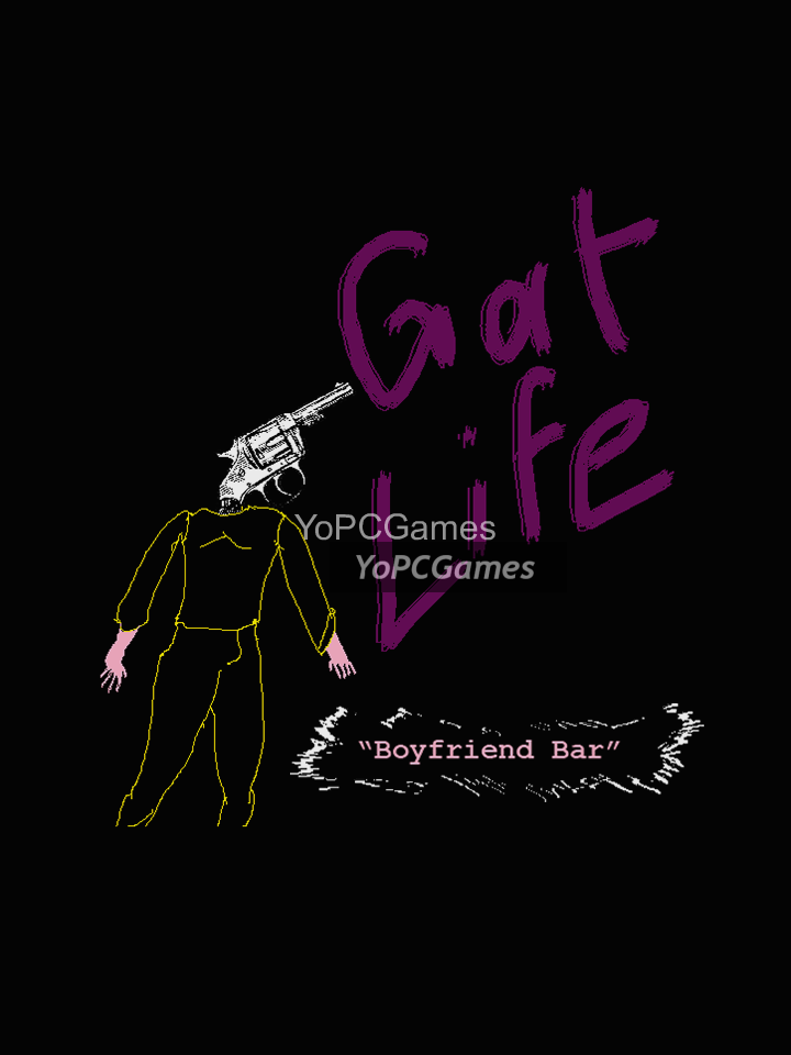 gat life: boyfriend bar poster