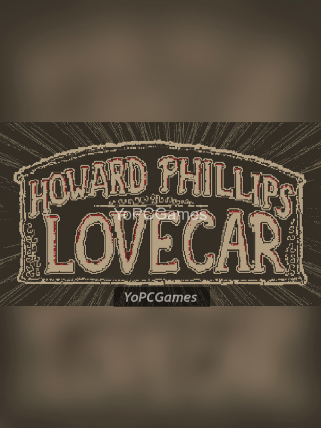 howard phillips lovecar pc