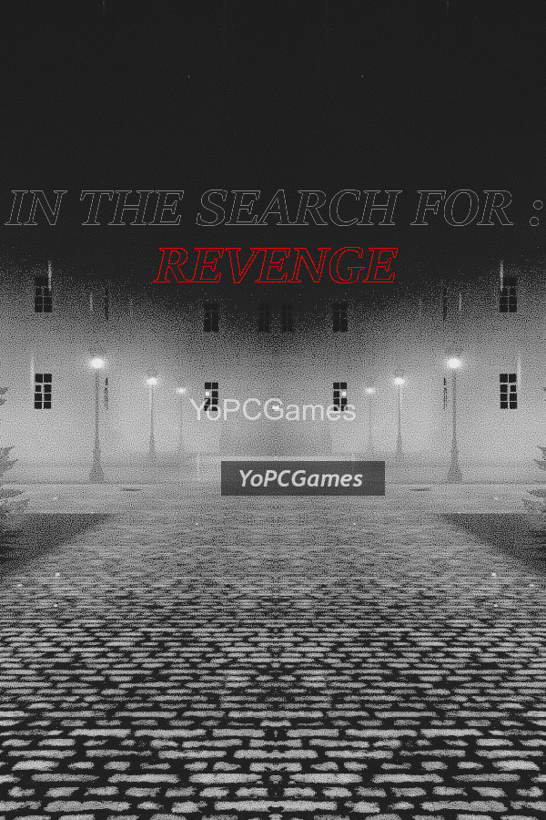 in the search for: revenge pc game