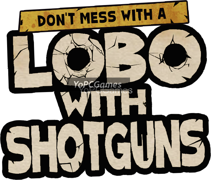 lobo with shotguns pc