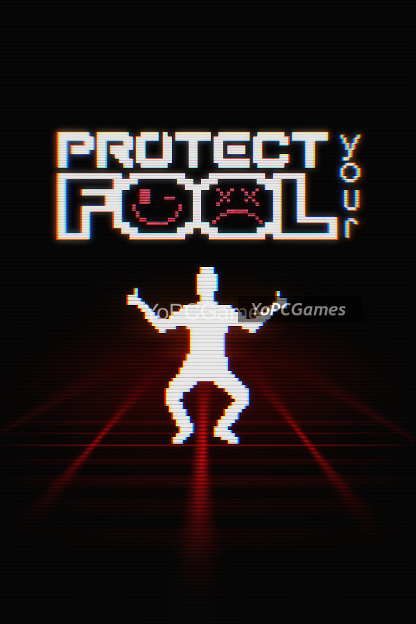 protect your fool for pc