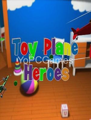 toy plane heroes for pc