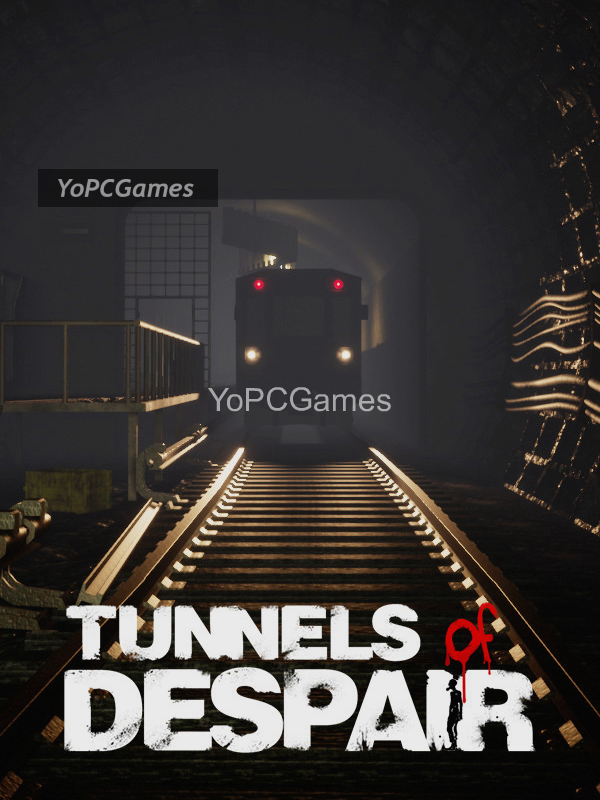 tunnels of despair pc