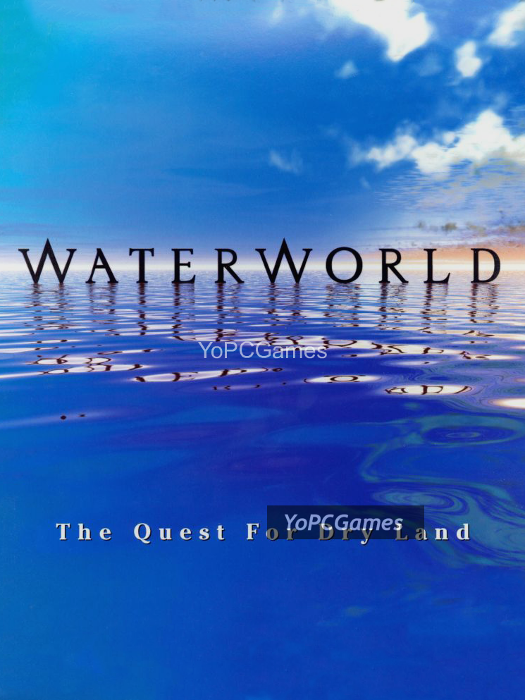 waterworld: the quest for dry land game