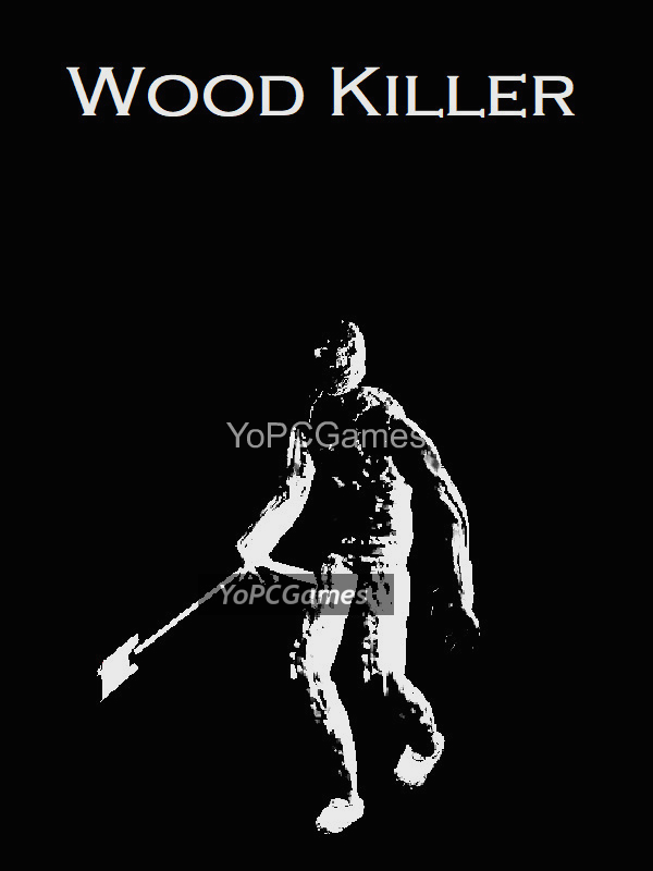 wood killer poster