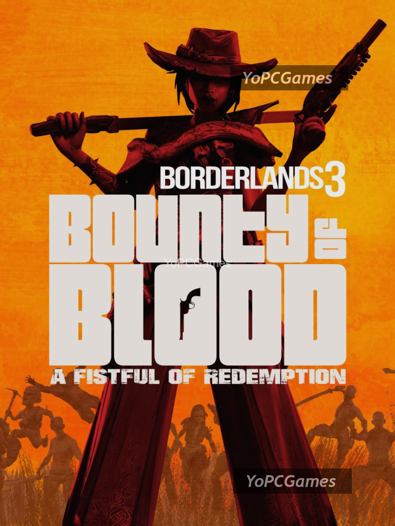 borderlands 3: bounty of blood - a fistful of redemption pc game