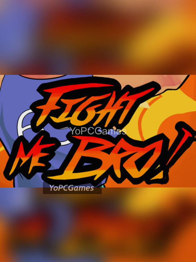 fight me bro! poster