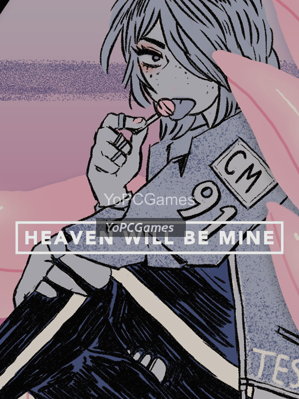 heaven will be mine for pc