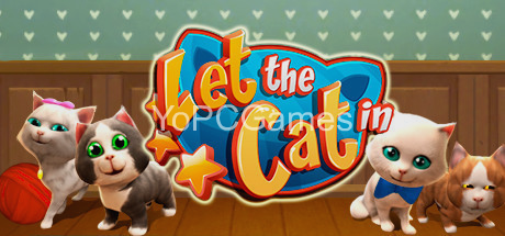 let the cat in pc game