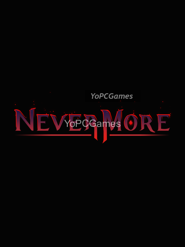 nevermore pc game