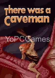 there was a caveman for pc