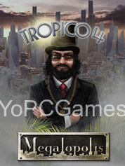 tropico 4: megalopolis cover