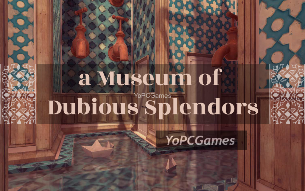 a museum of dubious splendors for pc