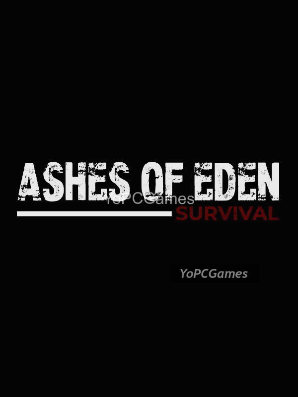 ashes of eden: survival cover