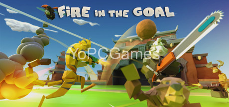 fire in the goal pc